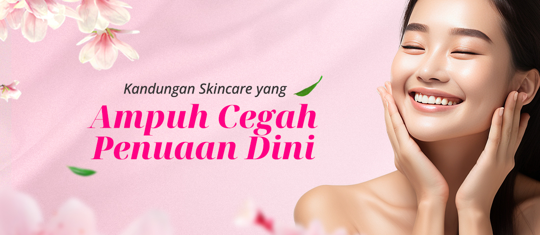 Kandungan Skincare Yang Ampuh Untuk Anti Aging